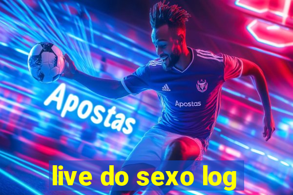 live do sexo log